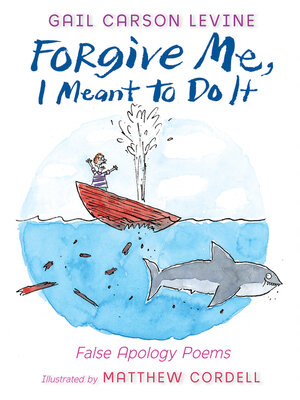 cover image of Forgive Me, I Meant to Do It